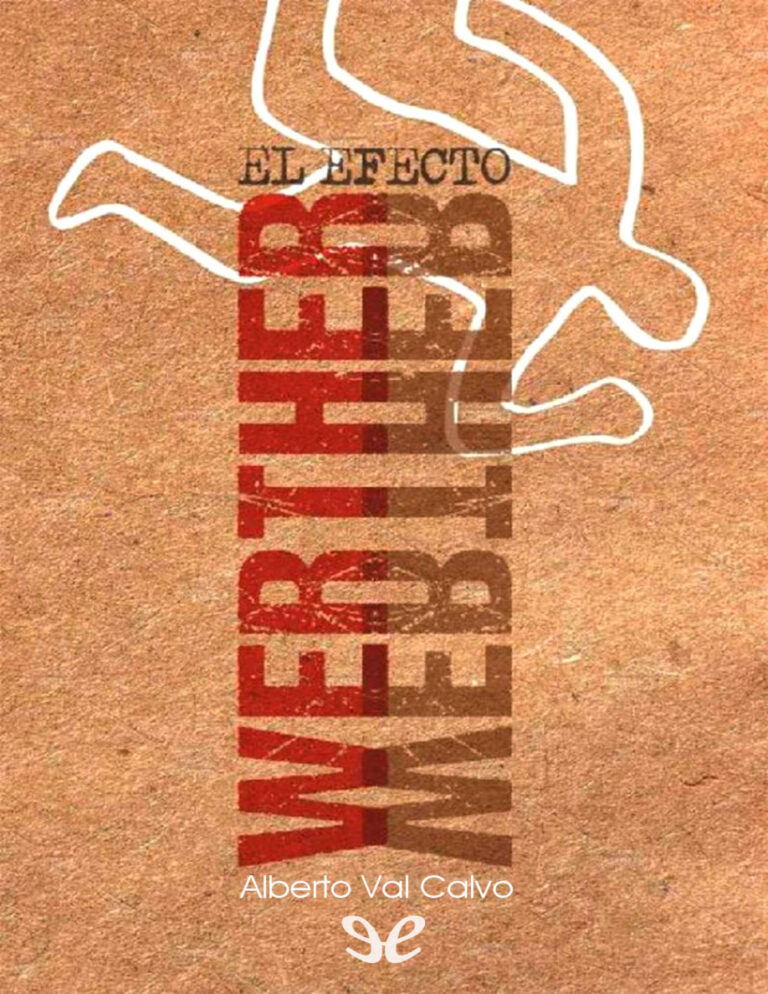 El efecto Werther Spanish Edition Alberto Val Calvo Kitap Kapağı