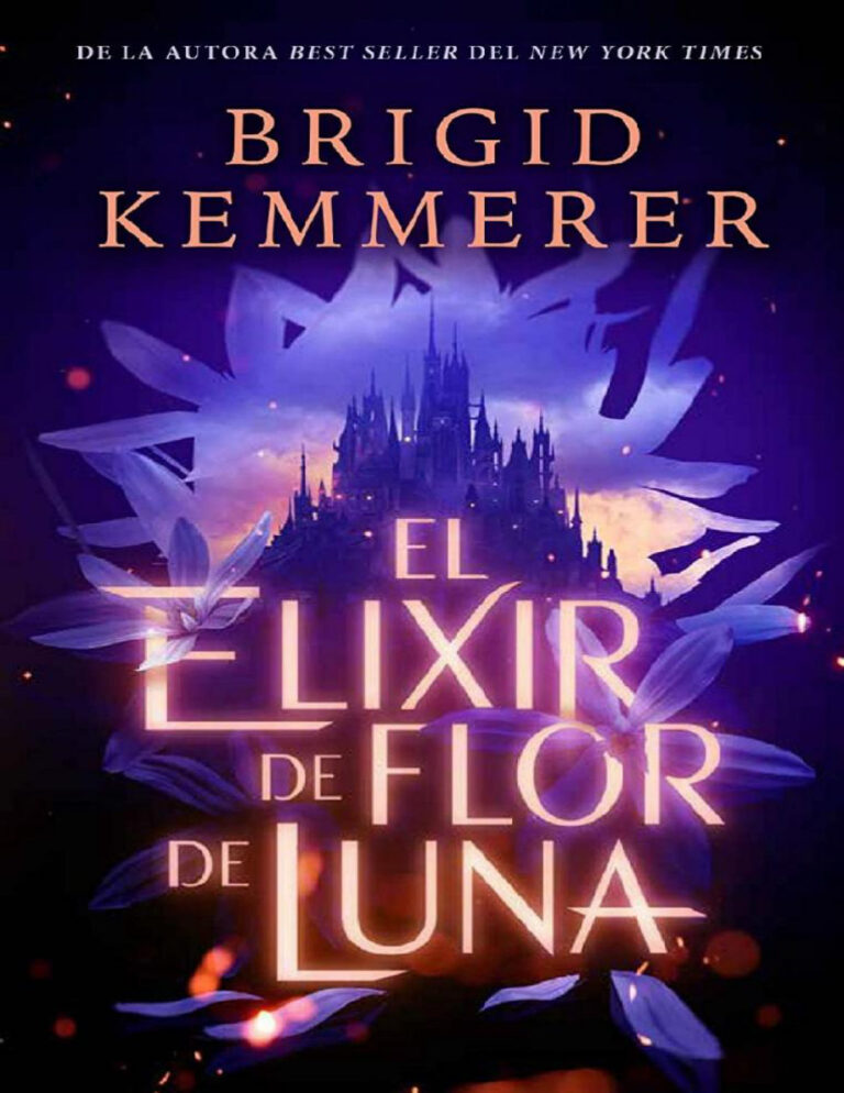 El elixir de flor de luna Spanish Edition Brigid Kemmerer Kitap Kapağı