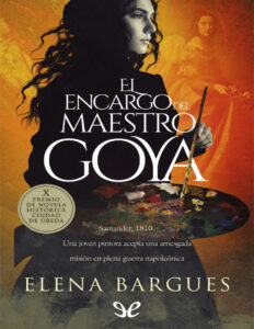 El encargo del maestro Goya Spanish Edition Elena Bargues Kitap Kapağı