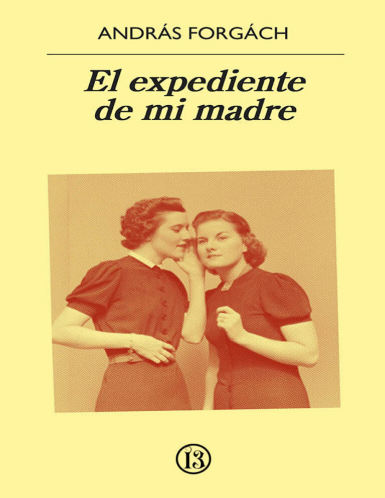 El expediente de mi madre Spanish Edition Andras Forgach Kitap Kapağı