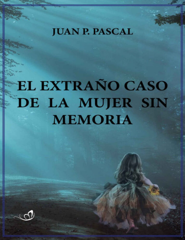 El extrano caso de la mujer sin memoria Spanish Edition Juan Pascal Kitap Kapağı