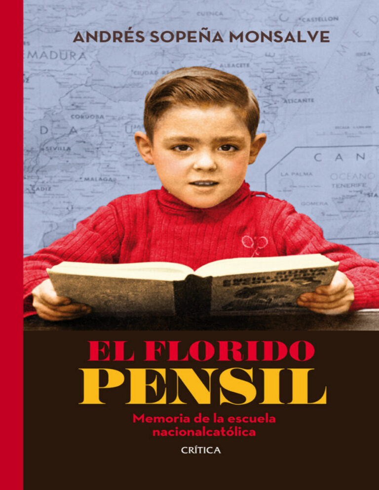 El florido pensil memoria de la escuela nacionalcatolica Spanish Edition Andres Sopena Monsalve Kitap Kapağı