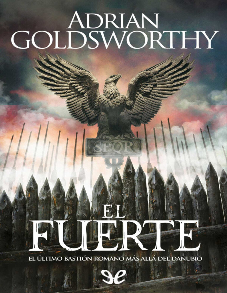 El fuerte Spanish Edition Adrian Goldsworthy Kitap Kapağı