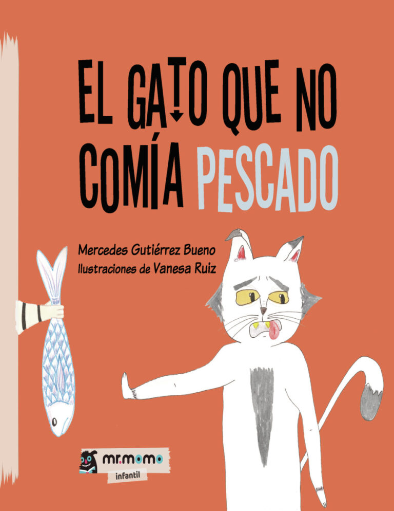 El gato que no comia pescado Spanish Edition Mercedes Gutierrez Bueno Kitap Kapağı