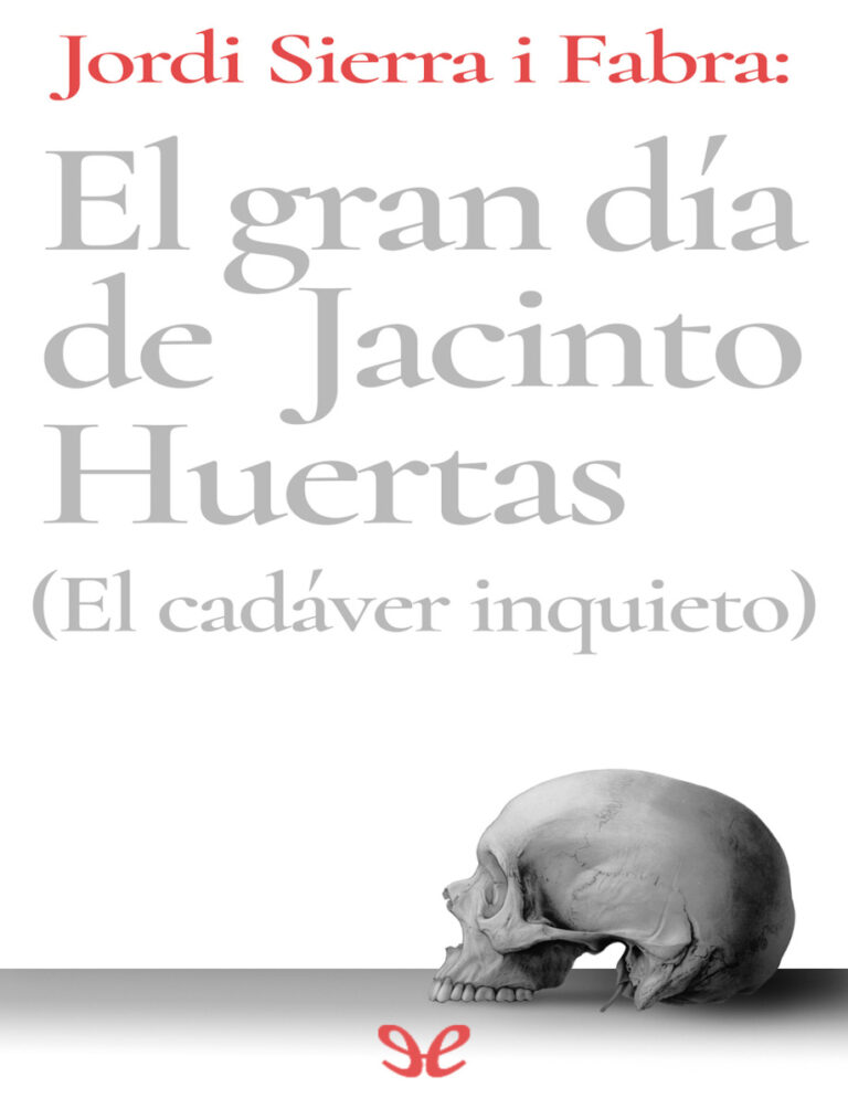 El gran dia de Jacinto Huertas Spanish Edition Jordi Sierra i Fabra Kitap Kapağı