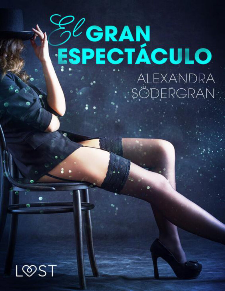 El gran espectaculo Spanish Edition Alexandra Sodergran Kitap Kapağı