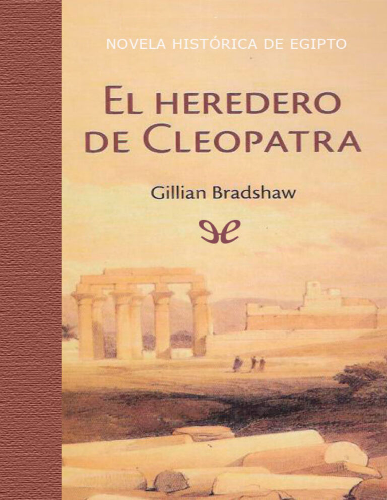 El heredero de Cleopatra Gillian Bradshaw Kitap Kapağı