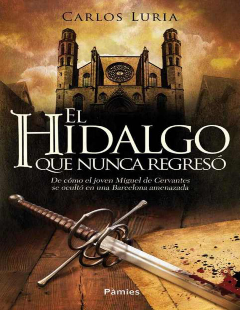 El hidalgo que nunca regreso Luria Carlos Kitap Kapağı