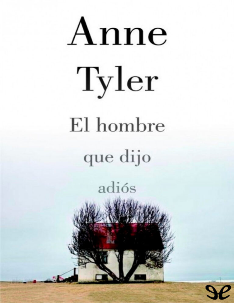 El hombre que dijo adios Spanish Edition Anne Tyler Kitap Kapağı
