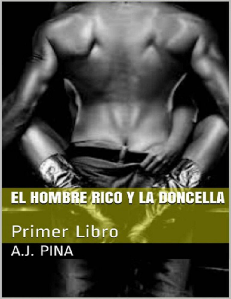 El hombre rico y la doncella Spanish Edition AJ Pina Kitap Kapağı