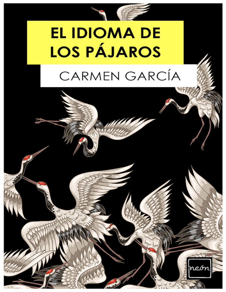 El idioma de los pajaros Spanish Edition Carmen Garcia Kitap Kapağı