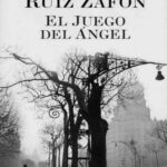 El juego del angel Spanish Zafon Carlos Ruiz Kitap Kapağı