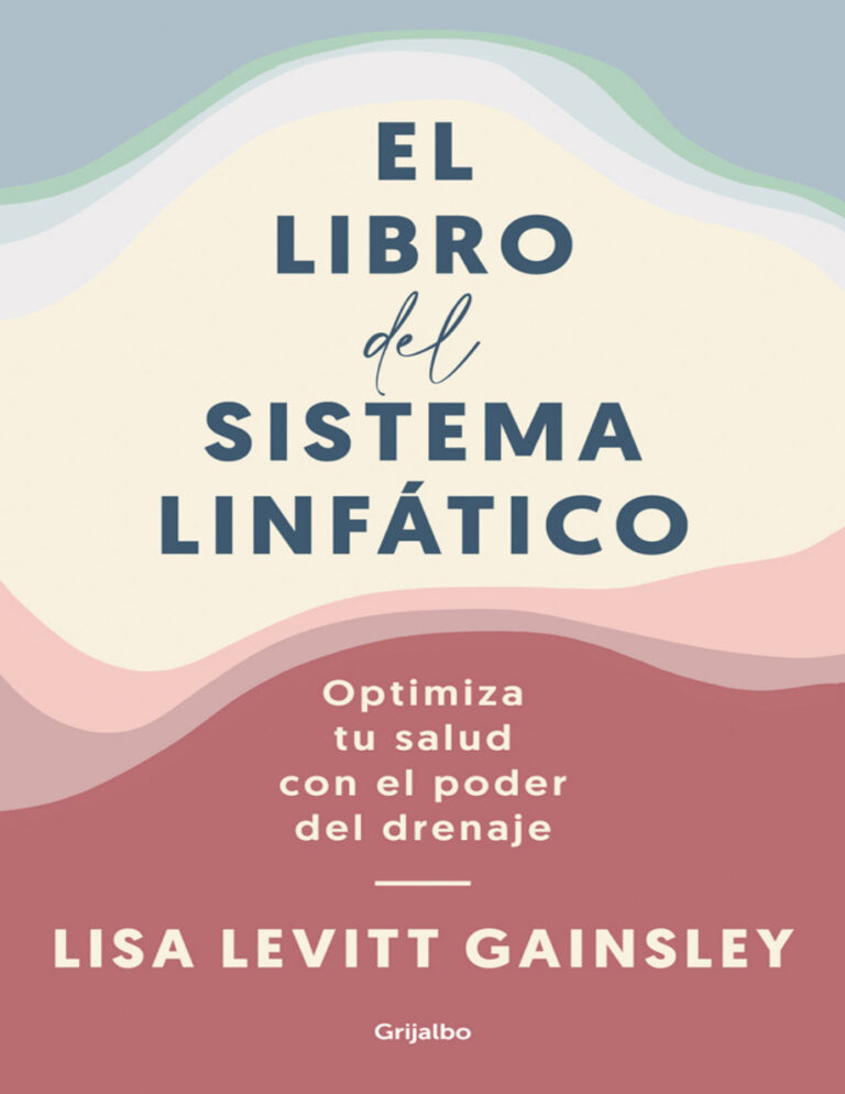 El libro del sistema linfatico Lisa Levitt Gainsley Kitap Kapağı