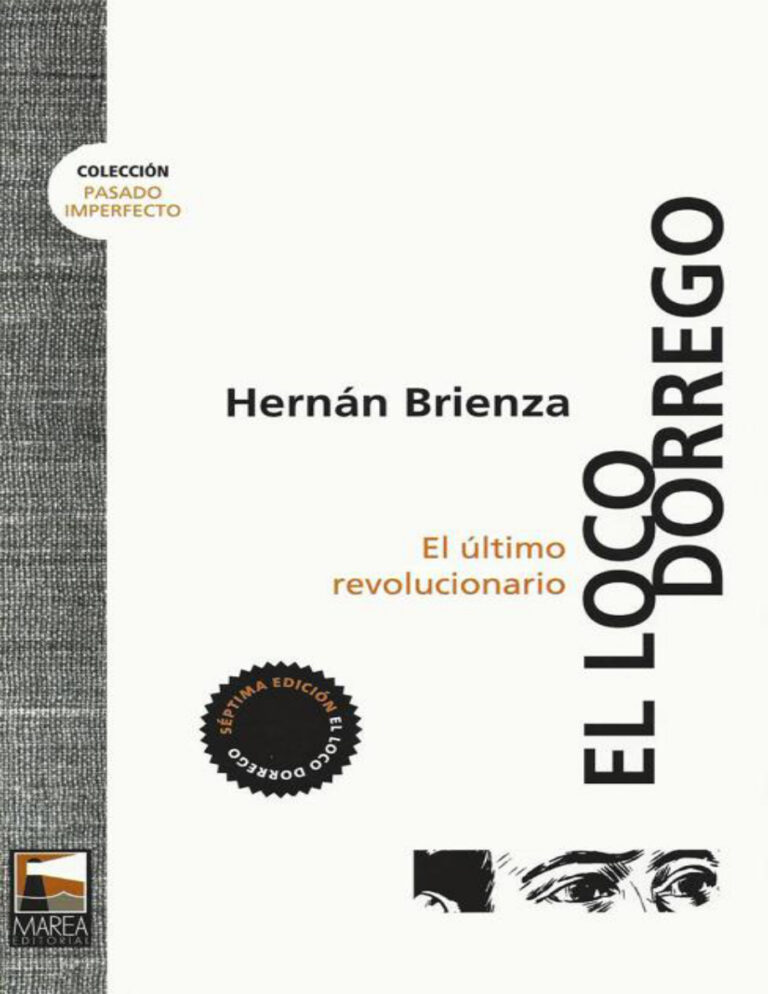 El loco Dorrego Hernan Brienza Kitap Kapağı