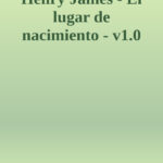 El lugar de nacimiento Spanish Edition Henry James Kitap Kapağı