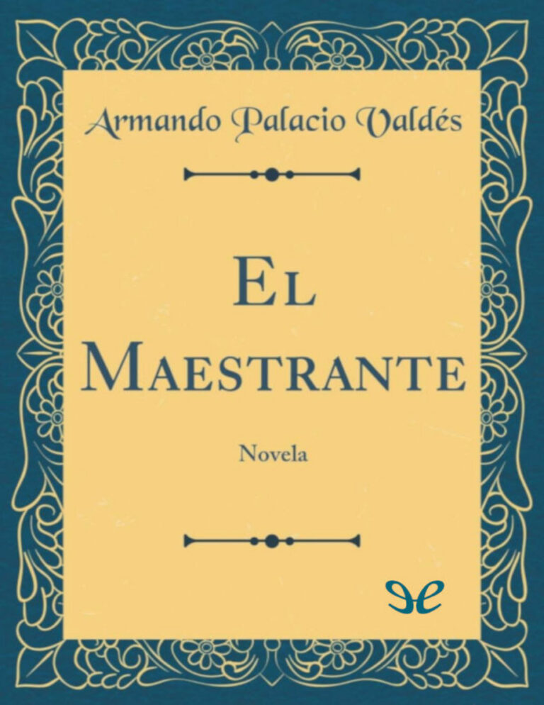El maestrante Armando Palacio Valdes Kitap Kapağı