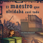 El maestro que olvidaba casi todo Spanish Edition Steve Brezenoff Kitap Kapağı