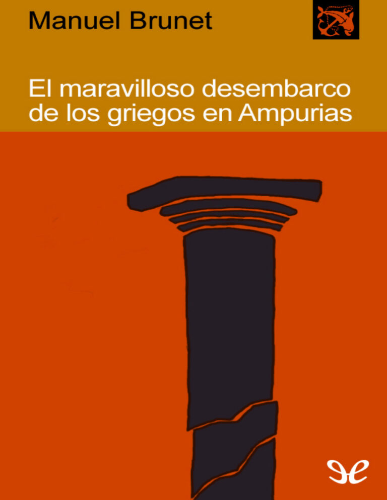 El maravilloso desembarco de los griegos en Ampurias Spanish Edition Manuel Brunet Kitap Kapağı