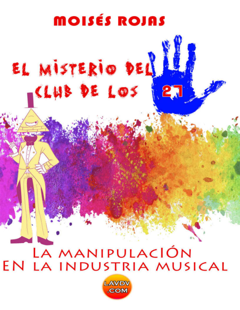 El misterio del club de los 27 La manipulacion en la industria de la musica Series Illuminati Spanish Edition Moises Rojas Kitap Kapağı