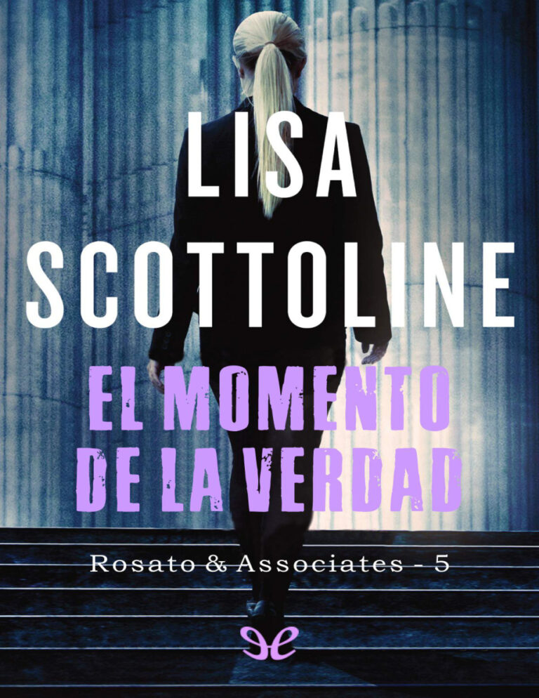El momento de la verdad Spanish Edition Lisa Scottoline Kitap Kapağı