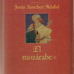 El mozarabe Spanish Adalid Jesus Sanchez Kitap Kapağı