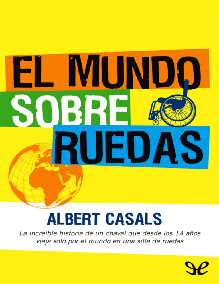 El mundo sobre ruedas Spanish Edition Albert Casals Kitap Kapağı