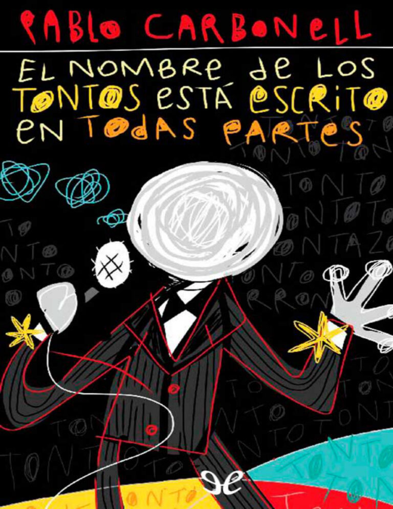 El nombre de los tontos esta escrito en todas partes Spanish Edition Pablo Carbonell Kitap Kapağı