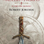 El ojo del mundo no 0114 Spanish Edition Robert Jordan Kitap Kapağı