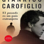 El pasado es un pais extranjero Gianrico Carofiglio Kitap Kapağı