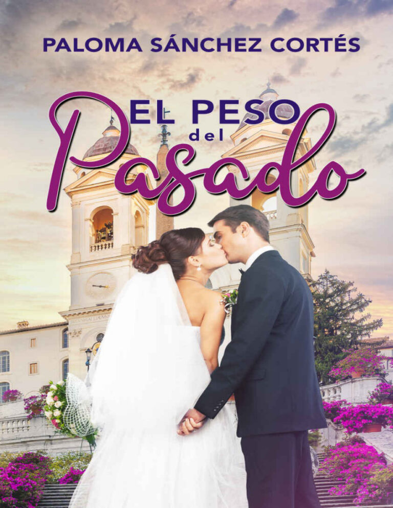 El peso del pasado Spanish Edition Paloma Sanchez Cortes Kitap Kapağı