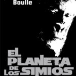 El planeta de los simios Spanish Boulle Pierre Kitap Kapağı