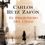 El prisionero del cielo Spanish Zafon Carlos Ruiz Kitap Kapağı