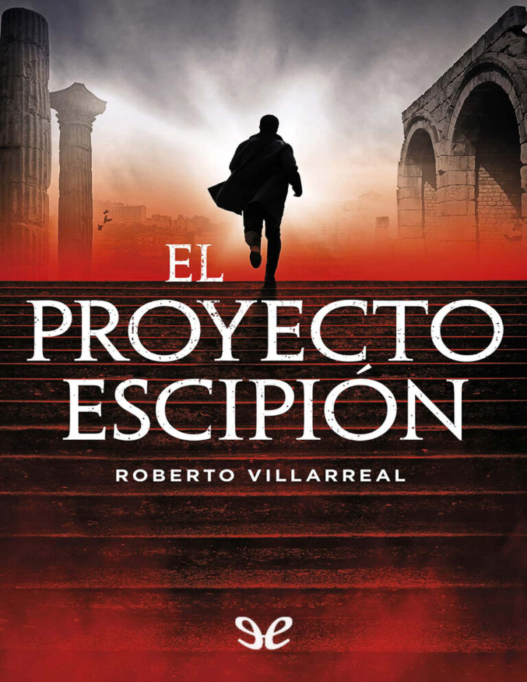 El proyecto Escipion Spanish Edition Roberto Villarreal Domarco Kitap Kapağı