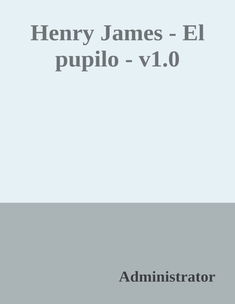 El pupilo Spanish Edition Henry James Kitap Kapağı