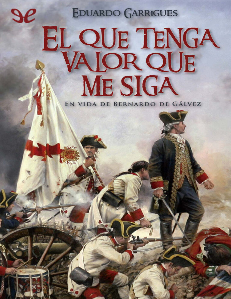 El que tenga valor que me siga Spanish Edition Eduardo Garrigues Kitap Kapağı