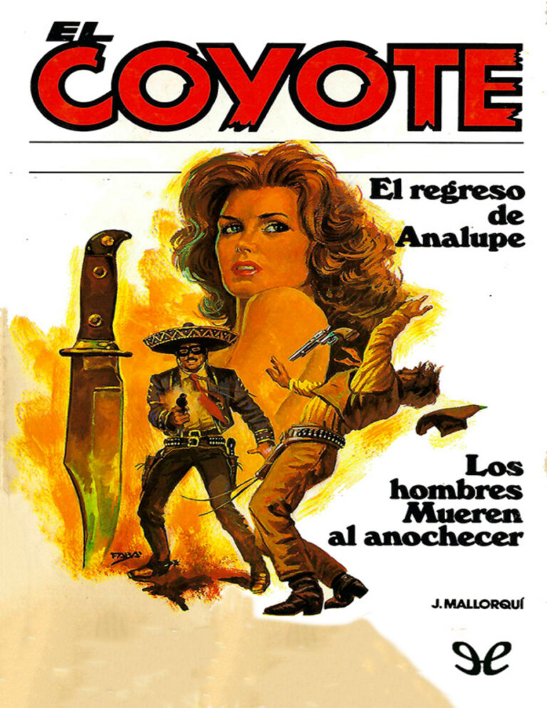 El regreso de Analupe Los hombres mueren al anochecer Spanish Edition Jose Mallorqui Kitap Kapağı