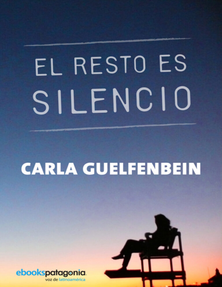 El resto es silencio Guelfenbein Carla Kitap Kapağı