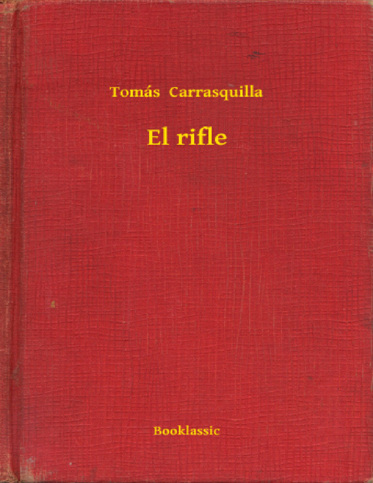 El rifle Spanish Edition Tomas Carrasquilla Kitap Kapağı