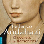 El secreto de los flamencos Spanish Andahazi Federico Kitap Kapağı