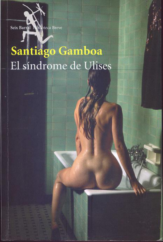 El sindrome de Ulises Santiago Gamboa Kitap Kapağı