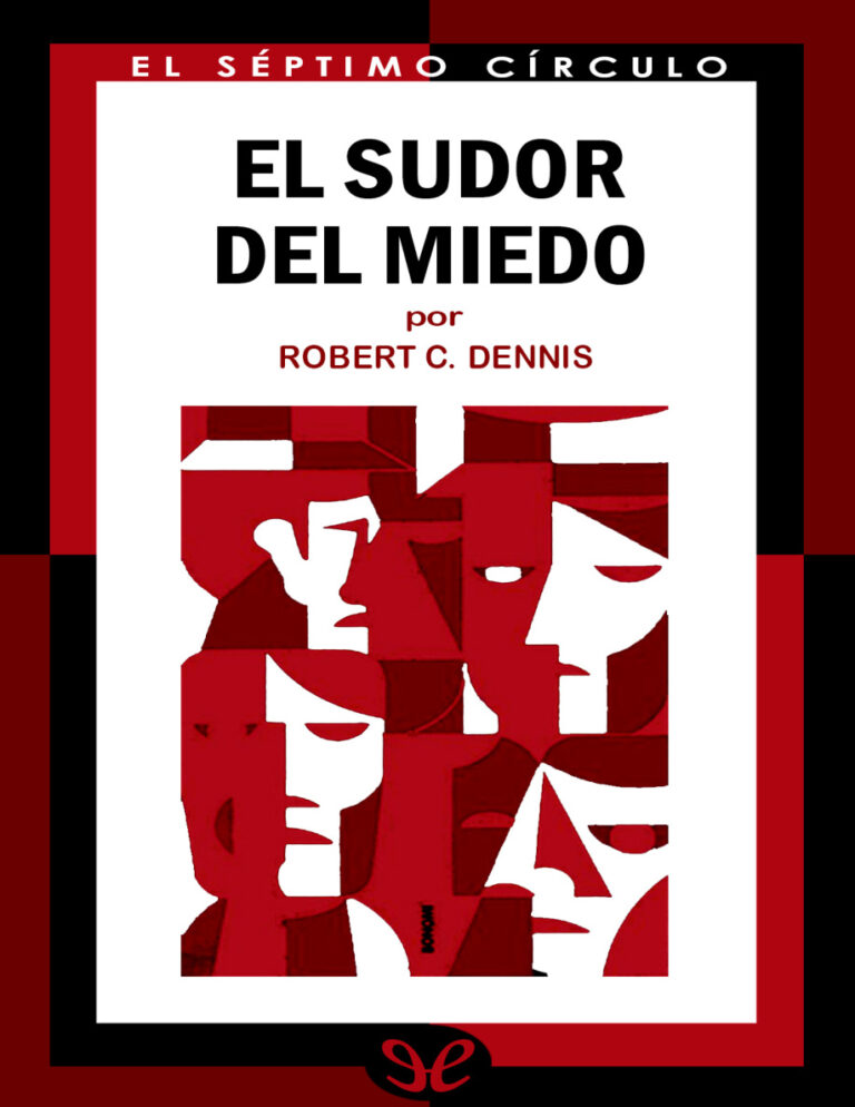 El sudor del miedo Spanish Edition Robert C Dennis Kitap Kapağı
