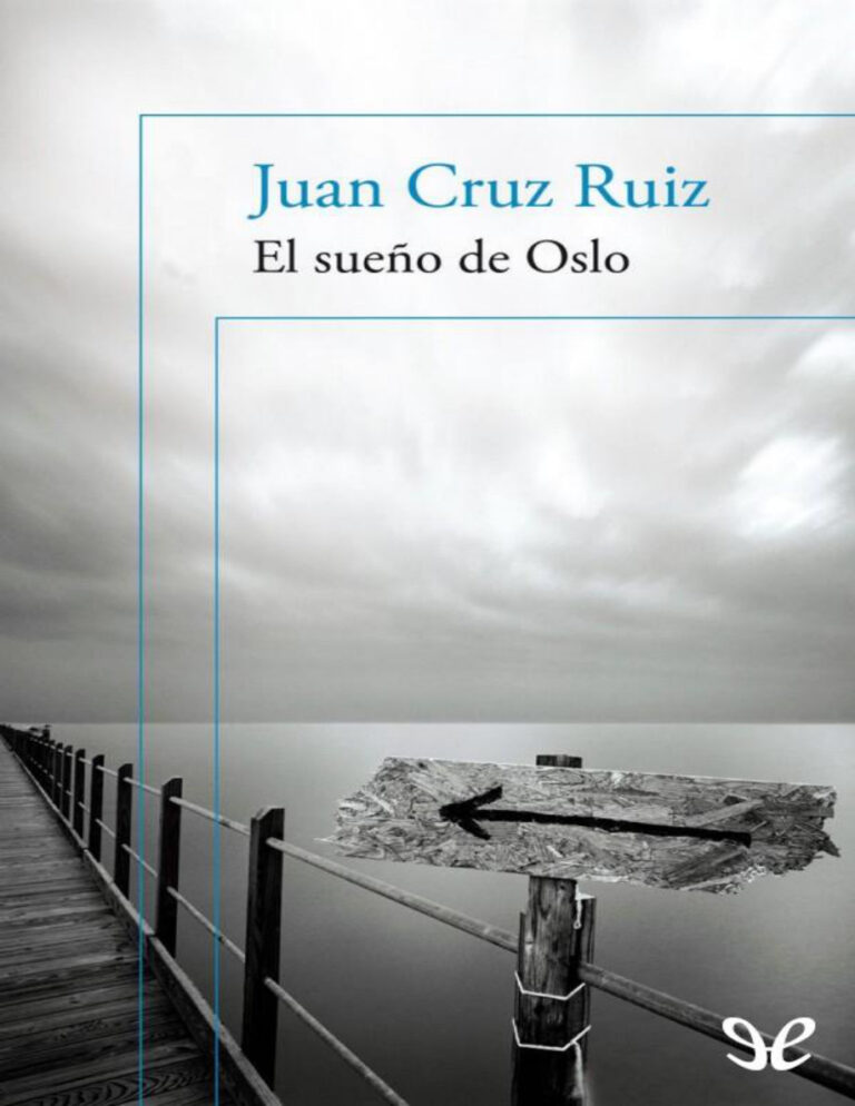 El sueno de Oslo Spanish Edition Juan Cruz Ruiz Kitap Kapağı