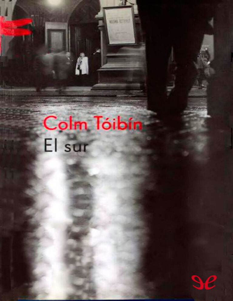 El sur Spanish Edition Colm Toibin Kitap Kapağı