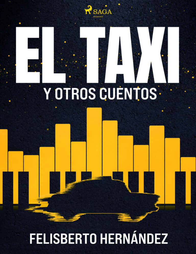 El taxi y otros cuentos Spanish Edition Felisberto Hernandez Kitap Kapağı