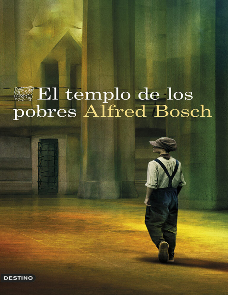 El templo de los pobres Spanish Edition Alfred Bosch Kitap Kapağı