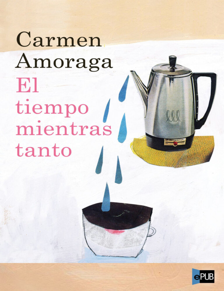 El tiempo mientras tanto Spanish Amoraga Carmen Kitap Kapağı