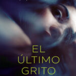 El ultimo grito Spanish Edition Courtney Summers Kitap Kapağı