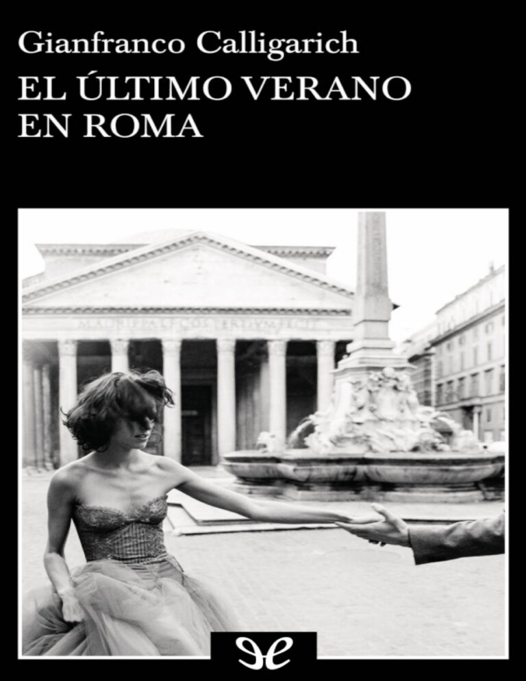 El ultimo verano en Roma Spanish Edition Gianfranco Calligarich Kitap Kapağı