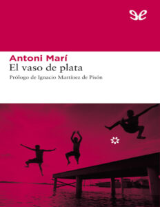 El vaso de plata Antoni Mari Kitap Kapağı