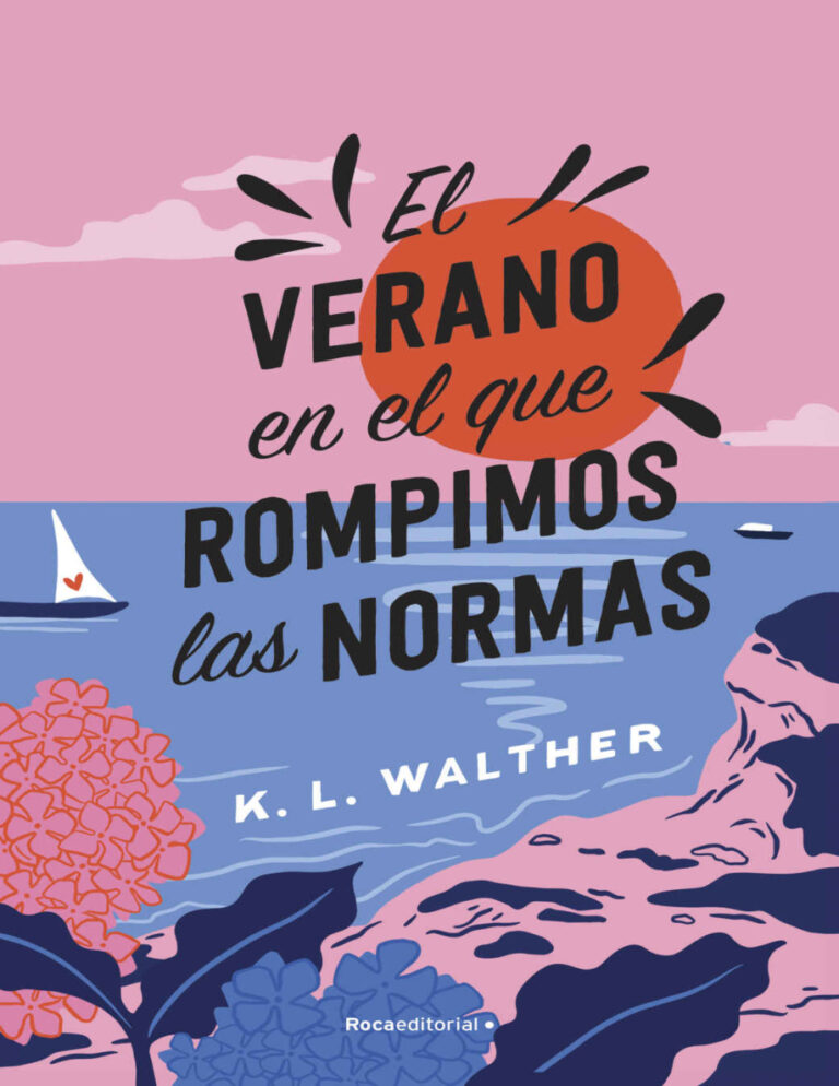 El verano en el que rompimos las normas Spanish Edition K L Walther Kitap Kapağı
